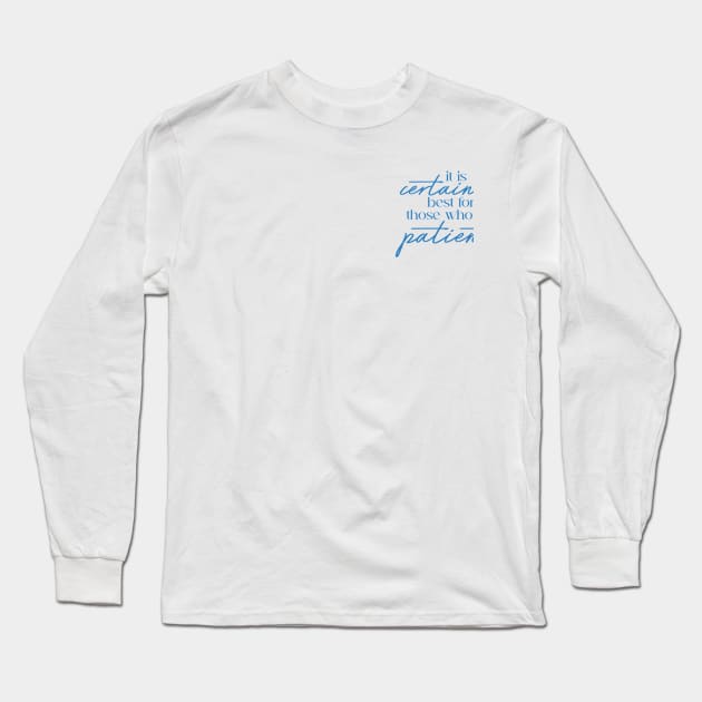 patient Long Sleeve T-Shirt by sugapro